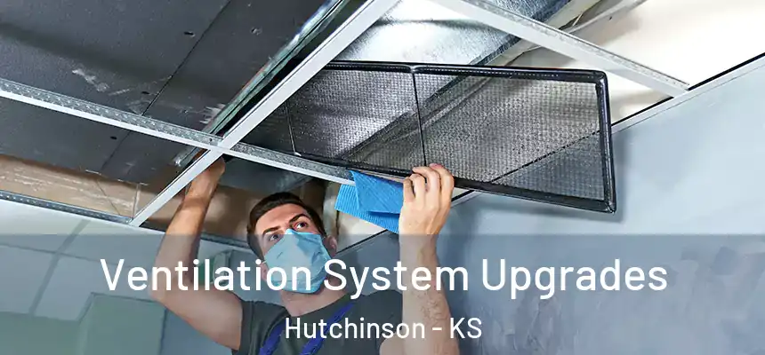  Ventilation System Upgrades Hutchinson - KS